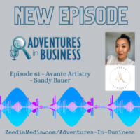 Episode 61 – Avante Artistry – Sandy Bauer