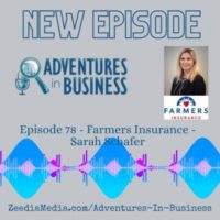 Episode 78 – Farmers Insurance – Sarah Schafer