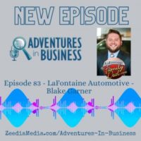 Episode 83 – LaFontaine Automotive – Blake Garner