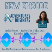 Episode 84 – Take Out Take Out – Kendra Schneider